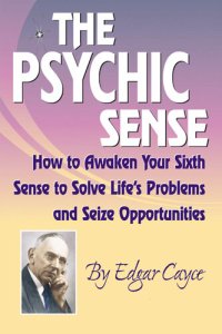 cover of the book Psychic Sense: How to Awaken Your Sixth Sense to Solve Life's Problems and Seize Opportunities