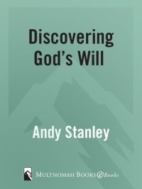 cover of the book Discovering God's Will Study Guide: How to Know When You Are Heading in the Right Direction