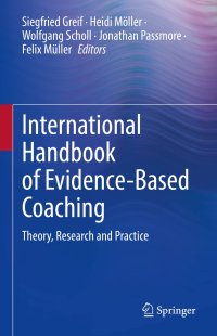 cover of the book International Handbook of Evidence-Based Coaching: Theory, Research and Practice