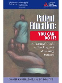 cover of the book Patient Education: You Can Do It!: A Practical Guide to Teaching and Motivating Patients