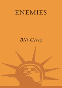 cover of the book Enemies: How America's Foes Steal Our Vital Secrets--and How We Let It Happen