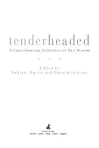 cover of the book Tenderheaded: A Comb-Bending Collection of Hair Stories