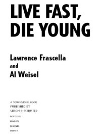 cover of the book Live Fast, Die Young: The Wild Ride of Making Rebel Without a Cause