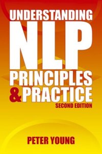 cover of the book Understanding NLP--: Principles & practice