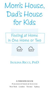 cover of the book Mom's House, Dad's House for Kids: Feeling at Home in One Home or Two