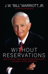 cover of the book Without Reservations: How a Family Root Beer Stand Grew Into a Global Hotel Company