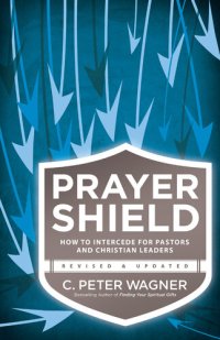 cover of the book Prayer Shield: How to Intercede for Pastors and Christian Leaders