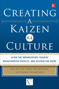 cover of the book Creating a Kaizen Culture: Align the Organization, Achieve Breakthrough Results, and Sustain the Gains