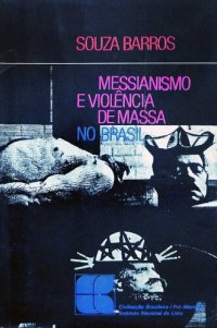 cover of the book Messianismo e violência de massa no Brasil