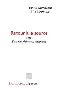 cover of the book Retour à la source, tome 1 : Pour une philosophie sapientiale