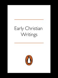 cover of the book Early Christian Writings: The Apostolic Fathers