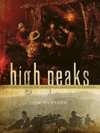 cover of the book High Peaks: A History of Hiking the Adirondacks from Noah to Neoprene