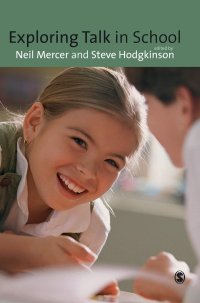 cover of the book Exploring Talk in Schools: Inspired by the Work of Douglas Barnes