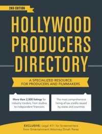 cover of the book Hollywood Producers Directory: A Comprehensive Listing of Professionals and Resources for Film and Television Production