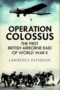 cover of the book Operation Colossus: The First British Airborne Raid of World War II