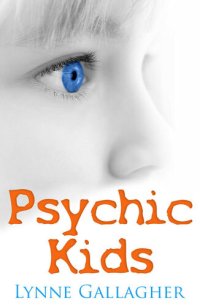 cover of the book Psychic Kids: Indigo Children