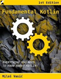 cover of the book Fundamental Kotlin