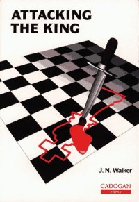 cover of the book Attacking the King