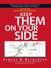 cover of the book Keep Them On Your Side: Leading And Managing for Momentum