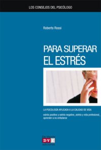 cover of the book Los consejos del psicólogo para superar el estrés