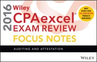 cover of the book Wiley Cpaexcel Exam Review 2016 Focus Notes: Auditing and Attestation