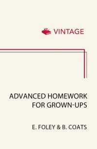 cover of the book Advanced Homework for Grown-ups