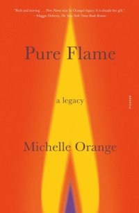 cover of the book Pure Flame: A Legacy