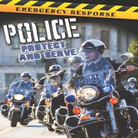 cover of the book Police: Protect and Serve