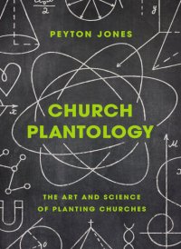 cover of the book Church Plantology: The Art and Science of Planting Churches