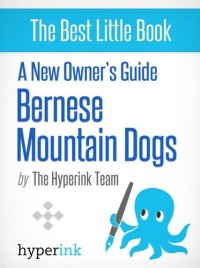 cover of the book A New Owner's Guide to Bernese Mountain Dogs