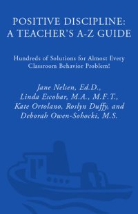 cover of the book Positive Discipline: A Teacher's A-Z Guide: Hundreds of Solutions for Almost Every Classroom Behavior Problem!