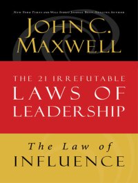 cover of the book The Law of Influence: Lesson 2 from the 21 Irrefutable Laws of Leadership