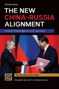 cover of the book The New China-Russia Alignment: Critical Challenges to U. S. Security