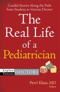 cover of the book The Real Life of a Pediatrician