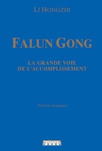 cover of the book Falun Gong: La grande voie de l'accomplissement