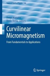 cover of the book Curvilinear Micromagnetism: From Fundamentals to Applications