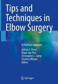 cover of the book Tips and Techniques in Elbow Surgery: A Practical Approach