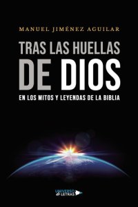 cover of the book Tras las huellas de Dios en los mitos y leyendas de la Biblia