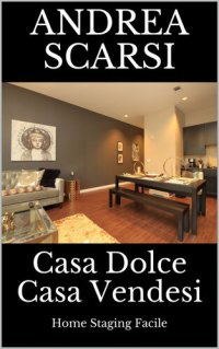 cover of the book Casa Dolce Casa Vendesi