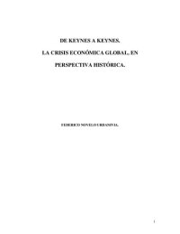 cover of the book De Keynes a Keynes. La crisis económica global en perspectiva histórica