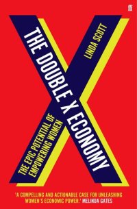 cover of the book The Double X Economy: The Epic Potential of Empowering Women | A GUARDIAN SCIENCE BOOK OF THE YEAR