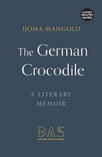 cover of the book The German Crocodile: A Literary Memoir