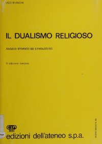 cover of the book Il dualismo religioso. Saggio storico ed etnologico