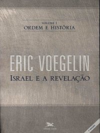 cover of the book Ordem e História: Israel e a Revelação