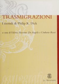 cover of the book Trasmigrazioni. I mondi di Philip K. Dick