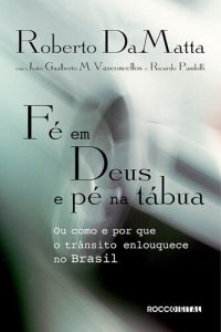 cover of the book Fé Em Deus e Pé Na Tábua