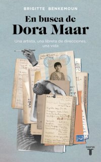 cover of the book En busca de Dora Maar: Una artista, una libreta de direcciones, una vida