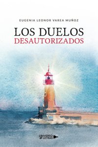 cover of the book Los Duelos Desautorizados