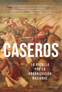 cover of the book Caseros: La batalla por la organización nacional