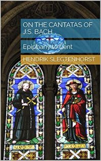 cover of the book On the Cantatas of J.S. Bach: Epiphany to Lent